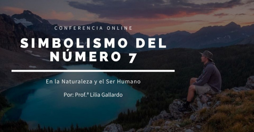 Conferencia Online: Simbolismo del Número 7 en la naturaleza y el ser humano